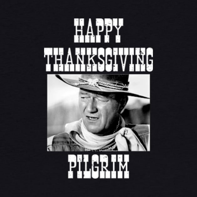 John Vintage Wayne happy thanksgiving by davidhedrick